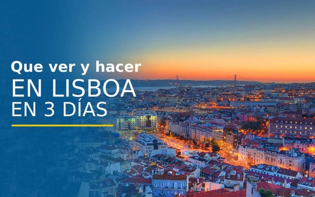 que ver y hacer en Lisboa en 3 dias
