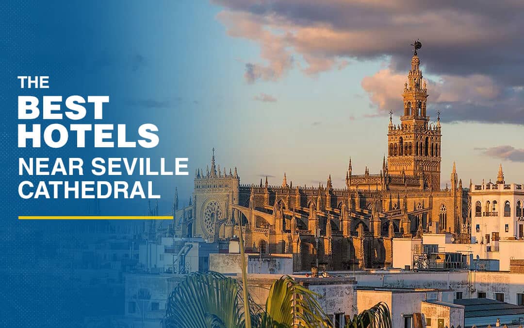 best hotel sevilla cathedral
